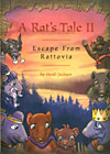 A Rat's Tale II: Escape From Rattovia