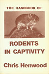 The Handbook of Rodents in Captivity