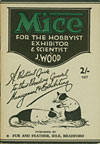 Mice for the Hobbyist, Exhibitor & Scientist 1959