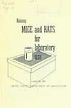 Raising Mice and Rats for Laboratory Use 1961