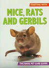 Starting With Mice, Rats and Gerbils